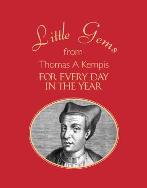 Little Gems from Thomas A Kempis for Every Day in the Year