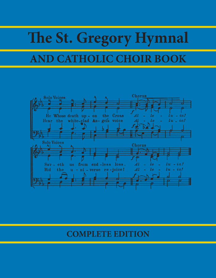 St. Gregory Hymnal and Catholic Choir Book - Complete Edition