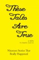 These Tales are True