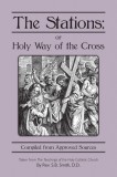 The Stations: or Holy Way of the Cross