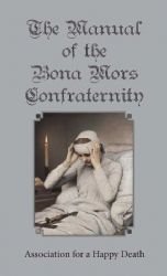 The Manual of the BONA MORS Confraternity