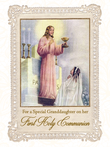 To A Special Granddaughter On Your First Communion......Communion Greetings Card 