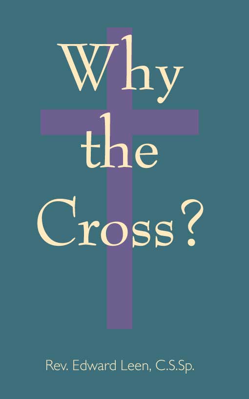 Why Cross - Edward > Lenten