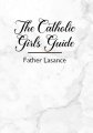 The Catholic Girls Guide- Slightly Defective