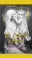 The Catholic Mother - Her Glory