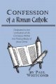Confession of a Roman Catholic