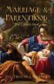 Marriage and Parenthood - The Catholic Ideal