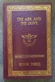 The Ark and the Dove - Book Three