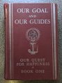 Our Goal and Our Guides - Our Quest for Happiness Book One