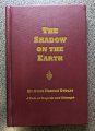 The Shadow on the Earth - A Tale of Tragedy and Triumph