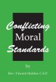 Conflicting Moral Standards