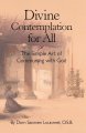 Divine Contemplation for All or The Simple Art of Communing With God