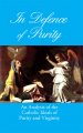 In Defense of Purity-An Analysis Of Purity And Virginity