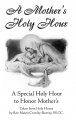 A Mother's Holy Hour by Father Mateo
