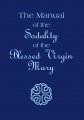 The Manual of the Sodality of the Blessed Virgin Mary