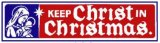 Keep Christ in Christmas Bumper Sticker