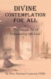 Divine Contemplation for All or The Simple Art of Communing With God