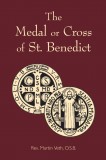 The Medal or Cross of St. Benedict