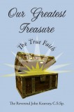 Our Greatest Treasure - Our True Faith