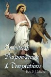 Spiritual Despondency and Tempations