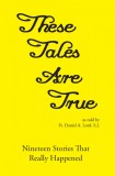 These Tales are True