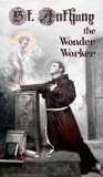 St. Anthony the Wonder Worker
