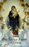 Our Lady's Feasts For Children