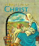 A First Life of Christ
