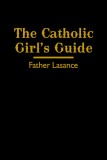 The Catholic Girls Guide