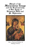 Sketch of the Miraculous Image - and the Confraternity of Our Lady of Perpetual Help and St. Alphonsus