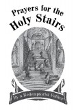 Prayers for the Holy Stairs