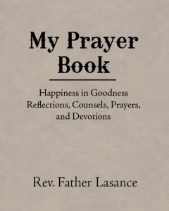 My Prayer Book - By Father Lasance