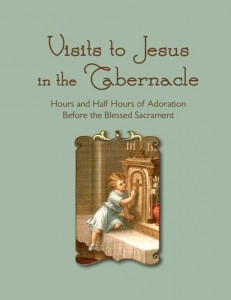 Visits to Jesus in the Tabernacle