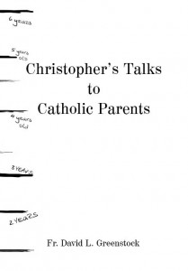 Christopher's Talks to Catholic Parents