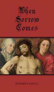 When Sorrow Comes