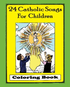 24 Catholic Songs for Children - Coloring Book