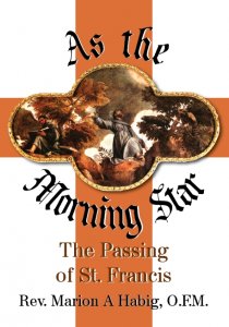 As the Morning Star - The Passing of Saint Francis
