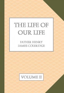 The Life of Our Life; The Thirty Years - Our Lords Infancy and Hidden Life