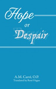 Hope or Despair