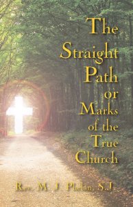 The Straight Path or Marks of the True Church
