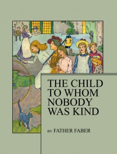 The Child to Whom Nobody was Kind