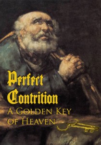 Perfect Contrition - A Golden Key of Heaven