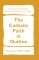 The Catholic Faith in Outline By Rev James MacLoughlin
