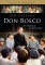 Don Bosco - The True Story of the Apostle of Youth